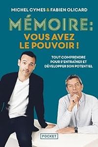 Couverture du livre Mémoire, vous avez le pouvoir - Michel Cymes - Fabien Olicard