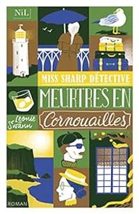 Couverture du livre Miss Sharp détective : Meurtres en Cornouailles - Leonie Swann