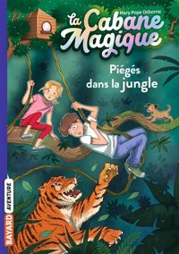 Couverture du livre Piégés dans la jungle - Marie Helene Delval - Philippe Masson - Mary Pope Osborne