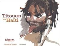 Couverture du livre Titouan en Haïti - Titouan Lamazou