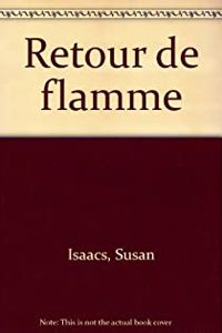 Couverture du livre Retour de flamme - Susan Isaacs