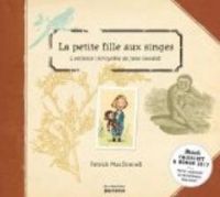 Couverture du livre La petite fille aux singes . L'enfance incroyable de Jane Coodall - Patrick Mcdonnell