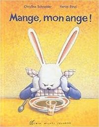 Couverture du livre Mange, mon ange ! - Christine Schneider