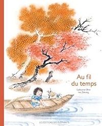 Couverture du livre Au fil du temps - Zhihong He