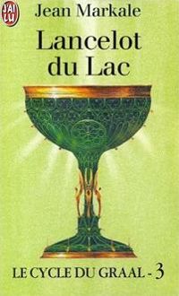 Couverture du livre Le Cycle du Graal,tome 3, Lancelot du Lac - Jean Markale