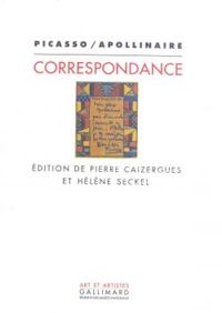 Couverture du livre Correspondance  - Guillaume Apollinaire - Pablo Picasso