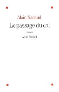 Alain Nadaud - Le passage du col