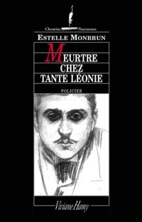 Estelle Monbrun - Meurtre chez tante Léonie