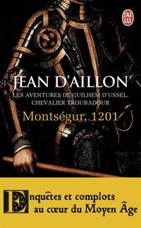 Couverture du livre Les aventures de Guilhem d'Ussel - Jean D Aillon