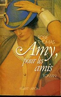 Rosie Thomas - Amy pour les amis