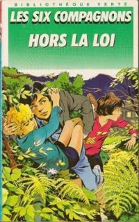 Couverture du livre Les six compagnons hors la loi - Paul Jacques Bonzon