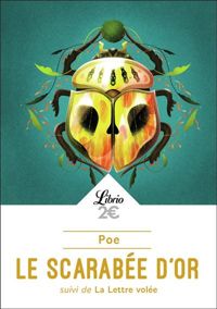 Couverture du livre Le scarabée d'or : Suivi de La lettre volée - Edgar Allan Poe