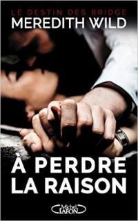 Couverture du livre Le destin des Bridge - Meredith Wild