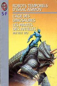 William F Wu - L'âges des dinosaures - Les pirates des Antilles