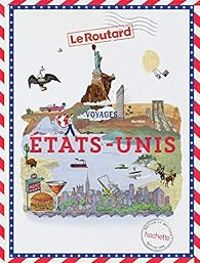 Couverture du livre Guide du Routard Voyages États-Unis - Guide Du Routard