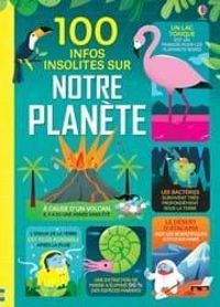 Couverture du livre 100 infos insolites sur notre planète - Jerome Martin - Darran Stobbart - Tom Mumbray