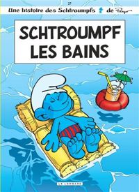 Couverture du livre Schtroumpf Les Bains - Thierry Culliford - Alain Jost