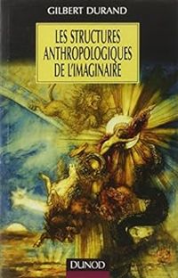 Couverture du livre Les structures anthropologiques de l'imaginaire - Gilbert Durand