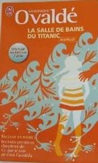 Couverture du livre La salle de bains du Titanic - Veronique Ovalde