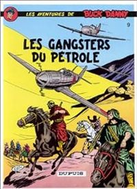 Couverture du livre Les gangsters du pétrole - Jean Michel Charlier - Victor Hubinon