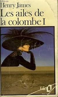 Henry James - Les ailes de la colombe 01