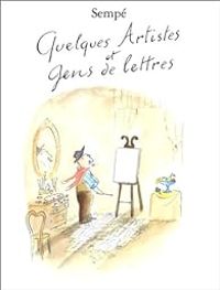 Couverture du livre Quelques artistes et gens de lettres - Jean Jacques Sempe