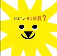 Couverture du livre Prêt à rugir ? - Adeline Ruel