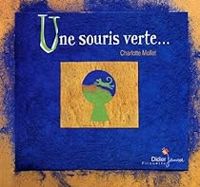 Couverture du livre Une souris verte... - Charlotte Mollet