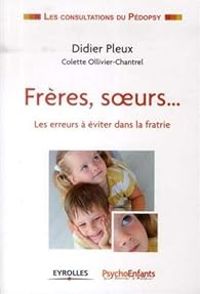 Didier Pleux - Editions Psychoenfant Caleido - Frères, soeurs...