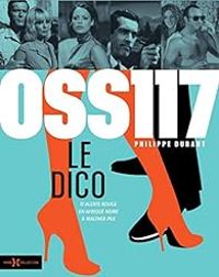 Philippe Durant - OSS 117, le dico