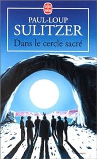 Paul Loup Sulitzer - Dans le cercle sacré