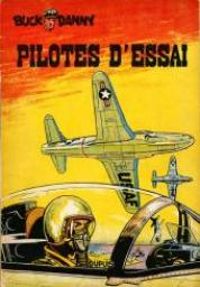 Couverture du livre Pilotes d'essai - Jean Michel Charlier - Victor Hubinon