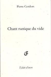 Pierre Cendors - Chant runique du vide