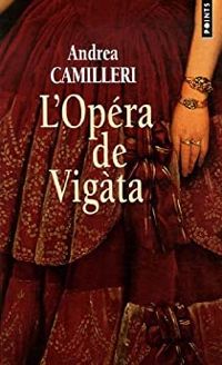 Couverture du livre L'Opéra de Vigata - Andrea Camilleri