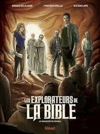 Arnaud Delalande - Yvon Bertorello - Les explorateurs de la Bible 