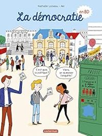 Nathalie Loiseau - Delphine Mach Alias Aki - La démocratie en BD