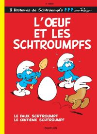 Couverture du livre L'œuf et les Schtroumpfs - Peyo 