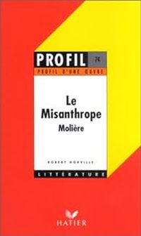 Robert Horville - Le Misanthrope de Molière