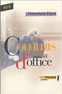 Hannelore Cayre - Commis d'office