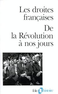 Couverture du livre Les droites françaises. De la Révolution à nos jours - Jean Francois Sirinelli