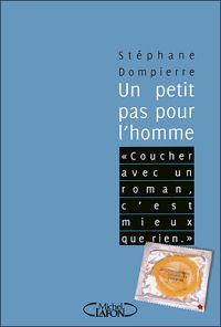 Couverture du livre UN PETIT PAS POUR L'HOMME - Stephane Dompierre