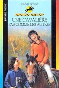 Couverture du livre Une cavalière pas comme les autres - Bonnie Bryant