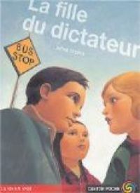 Couverture du livre La fille du dictateur - Jackie French