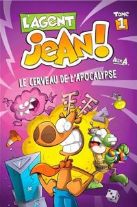 Couverture du livre Le cerveau de l'apocalypse - Alex A