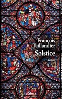 Francois Taillandier - Solstice