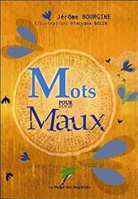 Couverture du livre Mots pour Maux - Jerome Bourgine