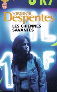 Couverture du livre Les chiennes savantes - Virginie Despentes