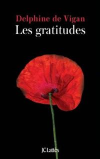 Couverture du livre Les gratitudes - Delphine De Vigan