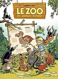 Christophe Cazenove - Le zoo des animaux disparus