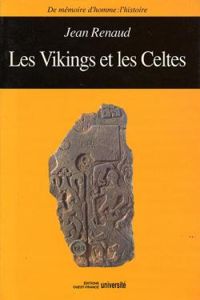 Couverture du livre Les Vikings et les Celtes - Jean Renaud